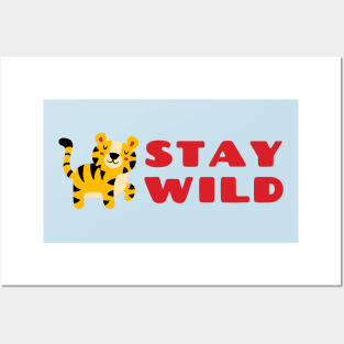 Stay Wild Posters and Art